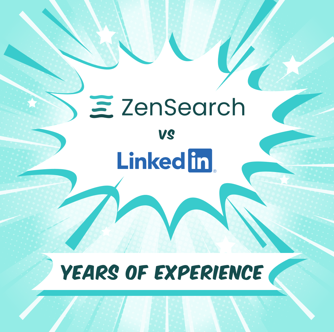 ZenSearch vs. LinkedIn - Years of Experience